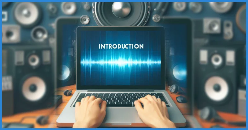 Introduction to Recording Sound in a Modern Environment Essential